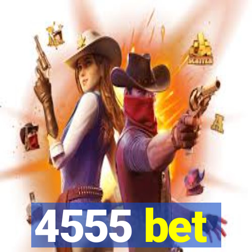 4555 bet